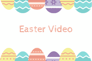 2021年度Easter Video 🐣