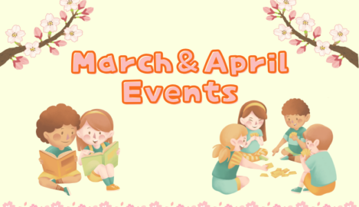 2025 🌸March＆April Events🌸