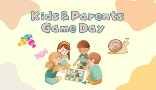 【Kids and Parents】July Event